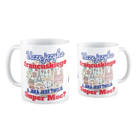 Kubek na DZIEŃ NAUCZYCIELA Uczę języka francuskiego